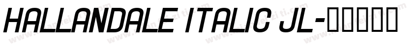 Hallandale Italic JL字体转换